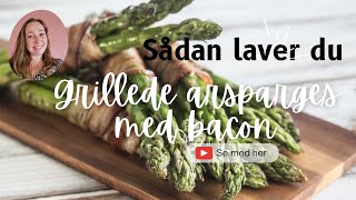 Grillede grønne asparges med bacon [upl. by Atineb146]