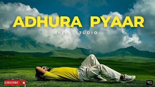 Adhura Pyaar  Sujan  Rj Kabir l Official Music Video [upl. by Clarinda]