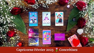 🌹 Capricorne Février 2023  Concrétisez  ❤️ [upl. by Yelra]