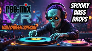 🔴 reemix VR  Halloween Special  Dark Deep Basses  Vinyl Reality [upl. by Oirifrop]