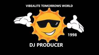 DJ Producer  Vibealite Tomorrows World 1998 [upl. by Monroe]