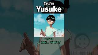 Cell Vs Yusuke [upl. by Temp]