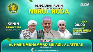 PENGAJIAN RUTIN NURUL HUDA BERSAMA TAMU MULIA AL HABIB MUHAMMAD BIN AGIL AL ATTHOS DARI BOGOR [upl. by Trainor]