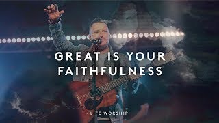 Great Is Your Faithfulness  Live  LIFE Worship [upl. by Neeli455]