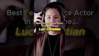 Best Female Voice Actor In Dub Anime  Luci Christian 🎙️lucichristian voiceactor imavoiceactor [upl. by Eciened]