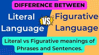 Literal amp Figurative Language Difference  Literal meaning vs Figurative meaning  Figurative Tools [upl. by Ahseniuq90]