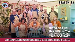 The Great British Baking Show Season 12 Should You Watch Or Not  Premier Next [upl. by Veal]