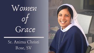 Women of Grace Sr Anima Christi Rose SV and Sr Martha SV [upl. by Ettenoj]