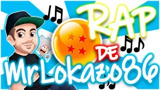 RAP de MrLokazo86 [upl. by Asinla]