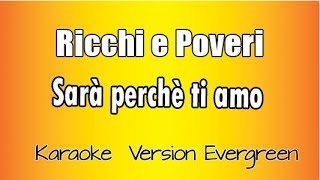 Ricchi e Poveri  Sarà Perché Ti Amo versione Karaoke Academy Italia [upl. by Ahsimit]