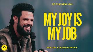 My Joy Is My Job  Pastor Steven Furtick  Elevation Church [upl. by Demmahum]