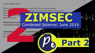 ZIMSEC OLevel Combined Science June 2019 Paper 2  Part 2 [upl. by Ihcas]