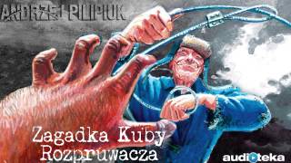 quotZagadka Kuby Rozpruwaczaquot  audiobook [upl. by Barstow62]