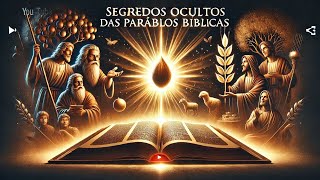 SEGREDOS OCULTOS DAS PARABOLAS DA BÍBLIA historiasdabiblia parábolasdejesús deus deus [upl. by Dawaj]