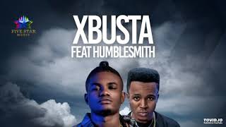 XBusta ft HumbleSmith – Somebody [upl. by Eseneg]