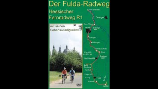 Der Fulda Radweg  Hessischer Fernradweg R1 mit seinen Sehenswürdigkeiten [upl. by Noli808]