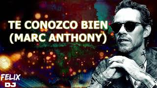 te conozco bien marc anthony letra [upl. by Wohlen]