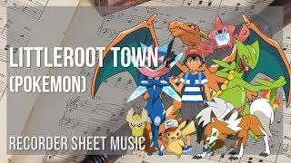 Recorder Sheet Music How to play Littleroot Town Pokemon by Junichi Masuda [upl. by Charron632]