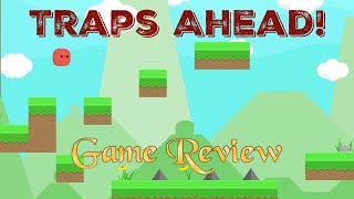 Traps Ahead  Game Review with Gameplay [upl. by Novel431]