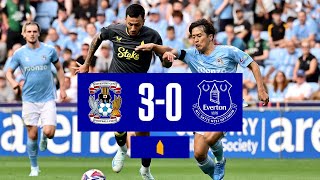 COVENTRY CITY 30 EVERTON  Preseason highlights [upl. by Hobbs]