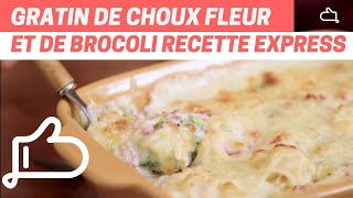 Recette facile  Gratin de Choufleur et Brocoli à la Béchamel  Délicieusement Réconfortant [upl. by Yssep491]