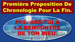 Première Proposition De Chronologie Pour La Fin [upl. by Genaro34]