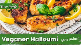 Veganer Halloumi  Grillkäse ohne Käse einfach selber machen  Das Beste Rezept [upl. by Laohcin]