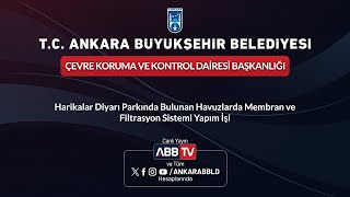 ÇEVRE KOR VE KONT DAİ BŞKHarikalar Diyarı Parkı Havuzlarda Membran ve Filtrasyon Sistemi Yapım İşi [upl. by Valina21]