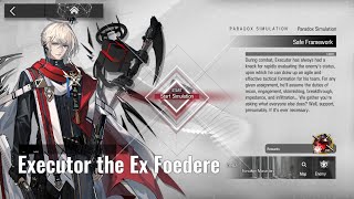 Arknights Paradox Simulation Executor The Ex Foedere Guide [upl. by Ellatsirhc781]