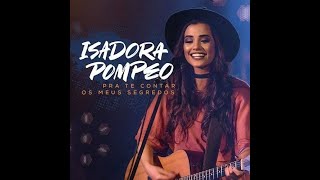 Minha morada ao vivo  Isadora Pompeo 2017 [upl. by Castro133]