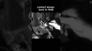 Contact Lenses back in 1948 [upl. by Avictor]