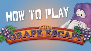 How To Play Grape Escape Board Games [upl. by Hyland]