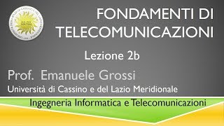 Fondamenti di telecomunicazioni Lezione2b [upl. by Akihsay996]