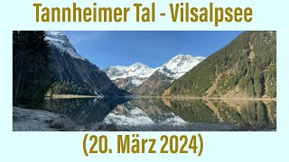 Tannheimer Tal  Vilsalpsee 20 März 2024 ￼￼ [upl. by Asikal]