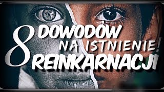 REINKARNACJA 8 DOWODÓW NA JEJ ISTNIENIE [upl. by Enneire]