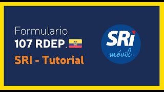 CÓMO DESCARGAR EL FORMULARIO 107 SRI 2021 👉 Relación de dependencia [upl. by Deibel]