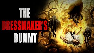 quotThe Dressmakers Dummyquot  Creepypasta Storytime [upl. by Fanchette767]