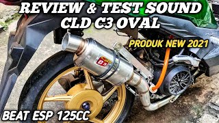 REVIEW amp TEST SOUND KNALPOT CLD C3 OVAL PRODUK NEW 2021 l LOOK DAN SUARA LEBIH GAGAH [upl. by Federico128]