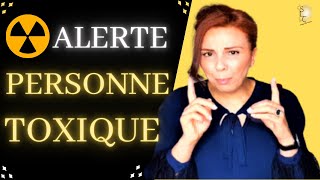 PERSONNE TOXIQUE  7 Signes qui DOIVENT Vous quotALERTERquot [upl. by Darby]