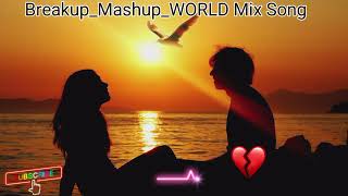 BreakupMashup2020YTWORLDABAMBIENTSMidnightMemoriesMashupBollywoodSadSongs [upl. by Atarman]