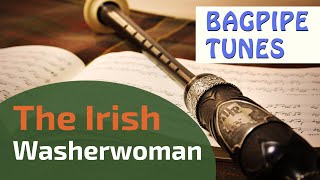 The Irish Washerwoman Jig  2 Versions  Bagpipe Tunes on Practice Chanter ⭐⭐⭐⭐⭐ [upl. by Engeddi]