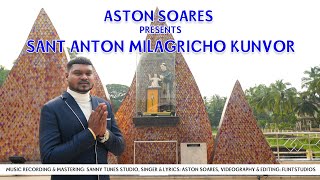 NEW KONKANI SONG 2024 SANT ANTON MILAGRINCHO KUNVOR BY ASTON SOARES [upl. by Kata]