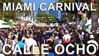 Miami Carnival Calle Ocho 2017 [upl. by Neveda]