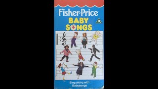 Fisher Price Baby Songs VHS Opening and Closing [upl. by Nnail370]