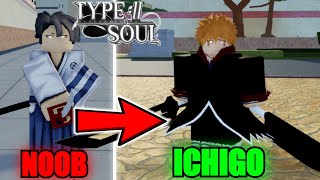 Going From Noob To BANKAI Ichigo Kurosaki In Type SoulRoblox [upl. by Lotta]