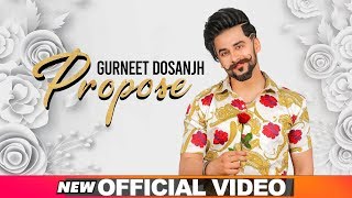 Propose Official Video  Gurneet Dosanjh  Desi Crew  Latest Punjabi Songs 2019  Speed Records [upl. by Aticnemrac]