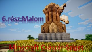 Minecraft CsászárSziget 6részMalom [upl. by Diskin]