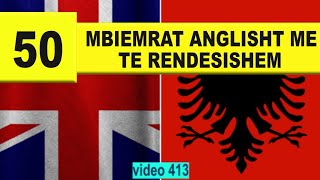 50 Mbiemrat anglisht me te rendesishem I Anglisht shqip perkthim I video 413 [upl. by Boak]