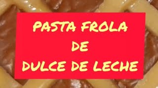 PASTA FROLA DE DULCE DE LECHE [upl. by Melloney596]