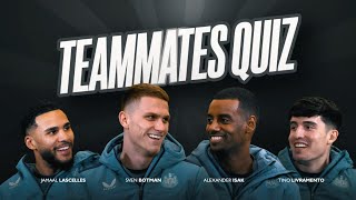 Lascelles Botman Isak and Livramento take on the Teammates Quiz 🤝 [upl. by Tikna]